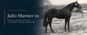 julio mariner xx from classic racing to sport horse breeding